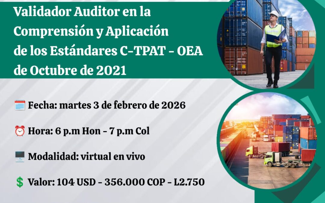 Ficha 201-26 Validador Auditor en la Comprensión y aplicación de estándares CTPAT de octubre de 2021/OEA. Lineamiento con el documento SAFE OMA