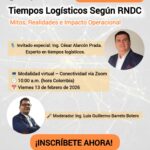Ficha 204-26 ¡GRATIS! Workshop Tiempos logísticos según RNDC — Mitos, Realidades e Impacto Operacional