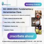 Ficha 403-26 ¡GRATIS! Workshop ISO 28000:2022: Fundamentos y Herramientas Clave para Fortalecer la Seguridad en la Cadena Logística.