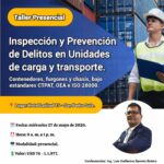 Ficha 501-26 HN Taller Presencial: Inspección y Prevención de Delitos en Unidades de Carga y Transporte - Contenedores, furgones y chasis, bajo estándares CTPAT, OEA e ISO 28000