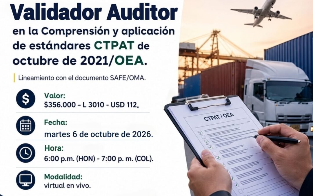 Ficha 1001-26 Validador Auditor en la Comprensión y aplicación de estándares CTPAT de octubre de 2021/OEA. Lineamiento con el documento SAFE OMA